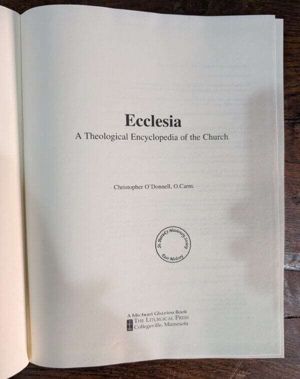 Ecclesia - A Theological Encylopedia of the Church