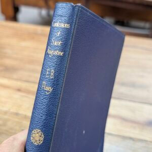 The Confessions of St Augustine translated by E B Pusey